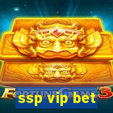 ssp vip bet